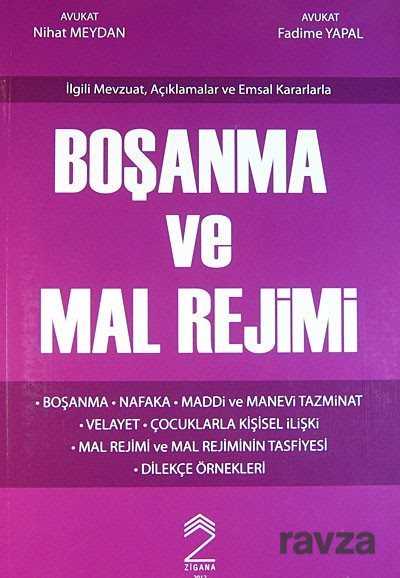 İlgili Mevzuat, Açıklamalar ve Emsal Kararlarla Boşanma ve Mal Rejimi - Zigana Kitap