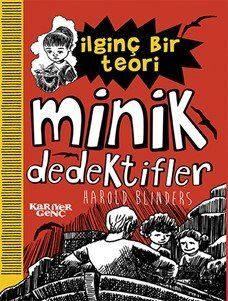İlginç Bir Teori / Minik Dedektifler - 1