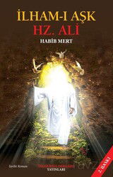 İlham-ı Aşk Hz. Ali - İmam Rıza Dergahı Yayınları