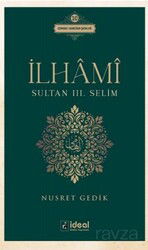 İlhami / Sultan III. Selim - İdeal Kültür Yayıncılık