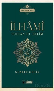 İlhami / Sultan III. Selim - 1