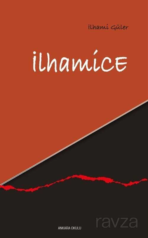 İlhamice - 1