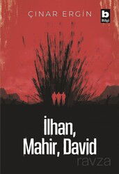 İlhan, Mahir, David - Bilgi Yayınevi