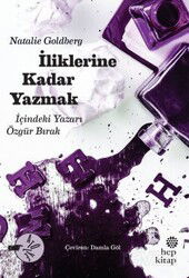 İliklerine Kadar Yazmak - Hep Kitap