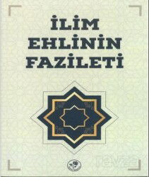 İlim Ehlinin Fazileti - Fazilet Neşriyat