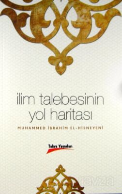 İlim Talebesinin Yol Haritası - 1