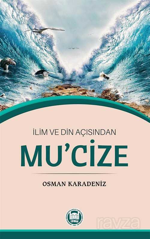 İlim ve Din Açısından Mucize - M.Ü. İlahiyat Fak. Vakfı Yayınları