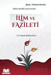 İlim ve Fazileti - Kitap Kalbi Yayıncılık