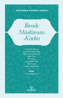 İlimde Müslüman Kadın / Müslüman Kadının Tarihi 4 - 1