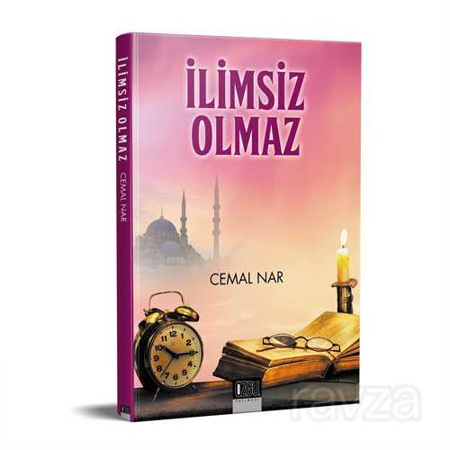 İlimsiz Olmaz - Özgü Yayınları