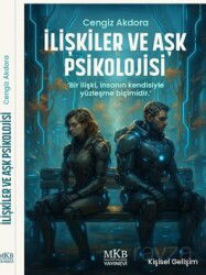 İlişkiler Ve Aşk Psikolojisi - MKB Halk Kütüphanesi Yayınevi