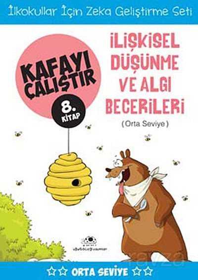 İlişkisel Düşünme ve Algı Becerileri / Kafayı Çalıştır 8. Kitap (Orta Seviye) - Uğurböceği Yayınları