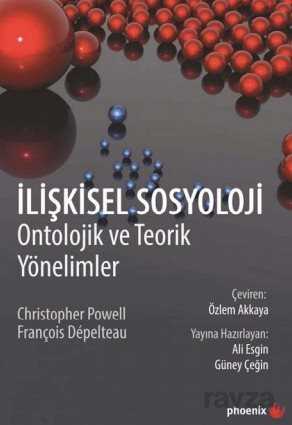 İlişkisel Sosyloloji - Phoenix Yayınevi