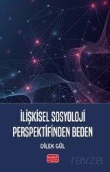 İlişkisel Sosyoloji Perspektifinden Beden - Nobel Bilimsel