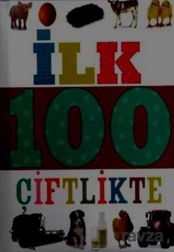 İlk 100 Çiftlikte (Küçük Dolgu Kapak) - Çiçek Yayıncılık