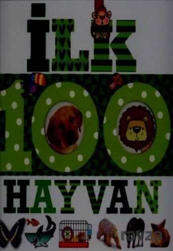 İlk 100 Hayvan (Büyük Boy) - Çiçek Yayıncılık