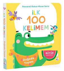 İlk 100 Kelimem / Doğada Yaşam (Pencereli Dokun-Hisset) - İndigo Çocuk