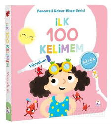 İlk 100 Kelimem / Vücudumuz (Pencereli Dokun-Hisset) - İndigo Çocuk