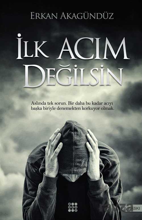 İlk Acım Değilsin - Dokuz Yayınları (Konya)