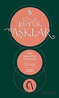İlk Aşk / Büyük Aşklar - Everest Yayınları