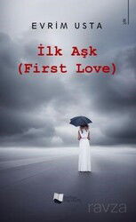 İlk Aşk - First Love - Karina Yayınevi