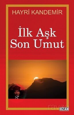 İlk Aşk Son Umut - 1