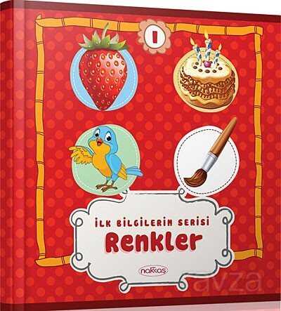 İlk Bilgilerim Serisi / Renkler - 1