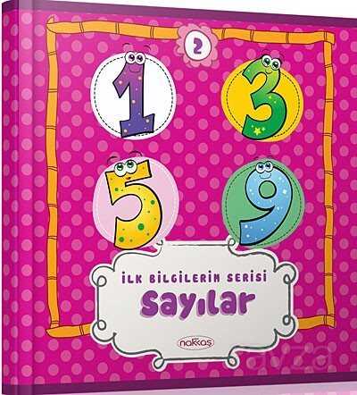 İlk Bilgilerim Serisi / Sayılar - 1