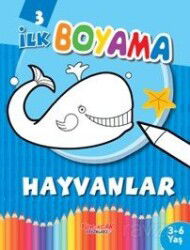 İlk Boyama Hayvanlar - Yumurcak Yayınları