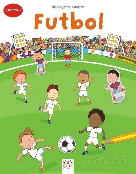 İlk Boyama Kitabım - Futbol - 1