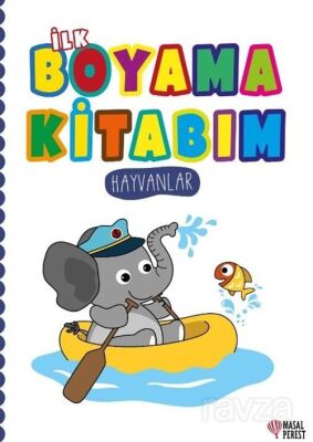 İlk Boyama Kitabım Hayvanlar - 1