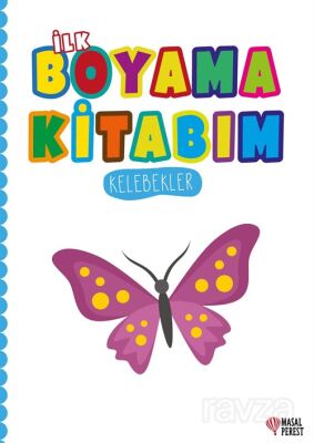 İlk Boyama Kitabım Kelebekler - 1