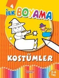 İlk Boyama Kostümler - Yumurcak Yayınları