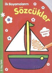 İlk Boyamalarım - Sözcükler - Parıltı Yayıncılık