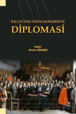 İlk Çağ'dan Viyana Kongresi'ne Diplomasi - 1