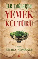 İlk Çağlarda Yemek Kültürü - Ren Kitap