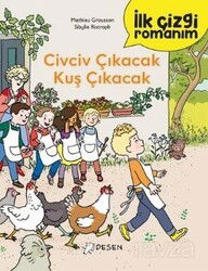 İlk Çizgi Romanım: Civciv Çıkacak Kuş Çıkacak - Desen Yayınları
