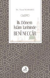 İlk Dönem İslam Tarihinde Benî Neccar - Fecr Yayınevi