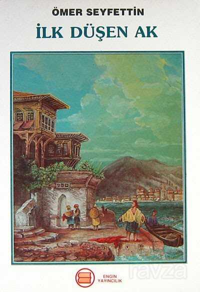 İlk Düşen Ak - Engin Yayıncılık