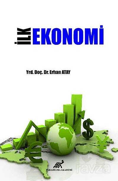İlk Ekonomi - Mikro Yaklaşımlar - Paradigma Akademi Yayınları