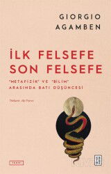 İlk Felsefe Son Felsefe - Ketebe Yayınevi