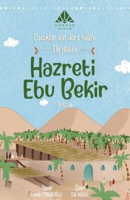 İlk Halife Hazreti Ebu Bekir (3. Kitap) - 1