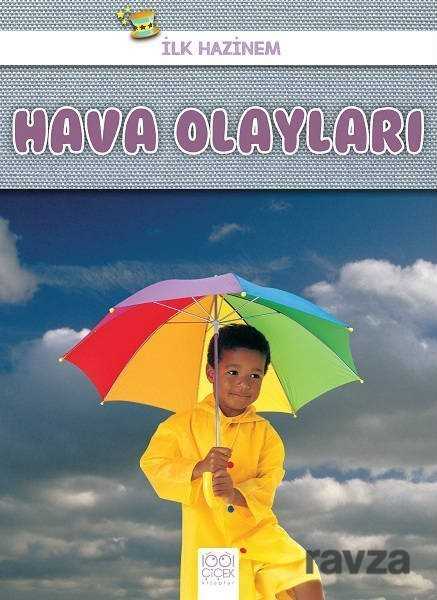 İlk Hazinem - Hava Olayları - 1001 Çiçek Kitaplar