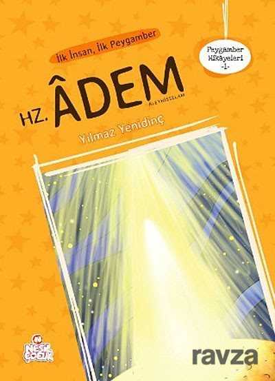 İlk İnsan İlk Peygamber Hz. Adem - Nesil Çocuk Yayınları