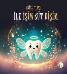 İlk İşim Süt Dişim - Herdem Kitap
