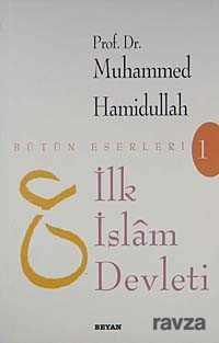 İlk İslam Devleti - Beyan Yayınları