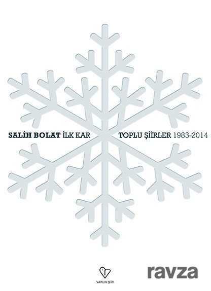 İlk Kar / Toplu Şiirler 1983-2014 - 1