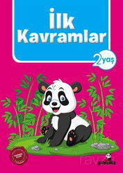 İlk Kavramlar (2 Yaş) - Beyaz Panda Yayınları