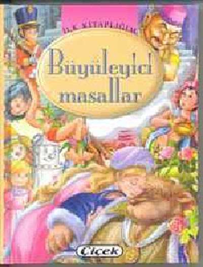 İlk Kitaplığım / Büyüleyici Masallar - 1