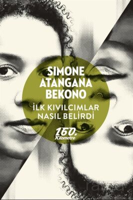 İlk Kıvılcımlar Nasıl Belirdi - 1